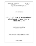 Tóm tắt Luận văn Thạc sĩ Quản lý công: Quản lý nhà nước về nguồn nhân lực của cảnh sát cơ động Công an thành phố Hà Nội