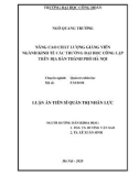 Luận án Tiến sĩ Quản trị nhân lực: Nâng cao chất lượng giảng viên ngành kinh tế các trường đại học công lập trên địa bàn thành phố Hà Nội