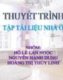 Thuyết trình tập tài liệu nhà ở: Nội thất nhà ở