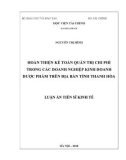 Luận án tiến sĩ Kinh tế: Hoàn thiện kế toán quản trị chi phí trong các doanh nghiệp kinh doanh dược phẩm trên địa bàn tỉnh Thanh Hóa