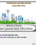 Thuyết trình: Kiến trúc cảnh quan môi trường