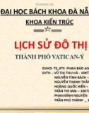 Bài tập lịch sử đô thị: Lịch sử đô thị thành phố Vatican - Ý