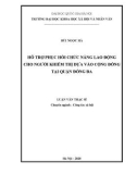 Luận văn Thạc sĩ Công tác xã hội: Hỗ trợ phục hồi chức năng lao động cho người khiếm thị dựa vào cộng đồng tại quận Đống Đa