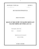 Tóm tắt Luận văn Thạc sĩ Quản lý công: Quản lý nhà nước về nguồn nhân lực ngành Thống kê tỉnh Lào Cai