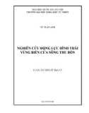 Luận án Tiến sĩ Địa lý: Nghiên cứu động lực hình thái vùng ven biển cửa sông Thu Bồn