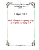 Luận văn: Thiết kế trụ sở văn phòng công ty cổ phần xây dựng số 5