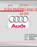 Đồ án: Nội thất văn phòng đại diện Audi