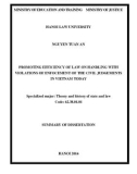 Summary of dissertation: Promoting efficiency of law on handling with violations of enfocement of the civil judgements in Vietnam today