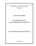 Luận văn Thạc sĩ Quản trị nhân lực: Tuyển dụng nhân lực tại Xí nghiệp xe buýt 10.10 Hà Nội