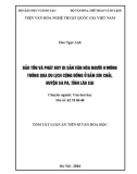 Tóm tắt Luận án Tiến sĩ Văn hóa học: Bảo tồn và phát huy di sản văn hóa người H’Mông thông qua du lịch cộng đồng ở bản Sín Chải, huyện Sa Pa, tỉnh Lào Cai