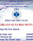 Báo cáo tiểu luận Công nghệ sản xuất bột mì ở Việt Nam