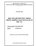 Tóm tắt Luận án Tiến sĩ Toán học: Một số lớp phương trình trong không gian banach có thứ tự