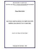 Luận văn Thạc sĩ Toán học: Bài toán nhúng đẳng cấu miền nguyên không giao hoán vào vành chia