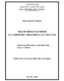 Tóm tắt luận án Tiến sĩ Luật học: Trách nhiệm giải trình của chính phủ theo pháp luật Việt Nam