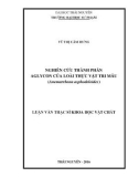 Luận văn Thạc sĩ Khoa học vật chất: Nghiên cứu thành phần aglycon của loài thực vật Tri Mẫu (Anemarrhena asphodeloides)