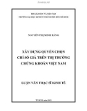 Luận văn Thạc sĩ Kinh tế: Xây dựng quyền chọn chỉ số giá trên thị trường chứng khoán Việt Nam