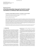 Báo cáo hóa học:   Research Article A Dual Decomposition Approach to Partial Crosstalk Cancelation in a Multiuser DMT-xDSL Environment