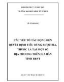 Luận văn Thạc sĩ Kinh tế: Các yếu tố tác động đến quyết định tiêu dùng rượu bia, thuốc lá tại một số địa phương trên địa bàn tỉnh BRVT