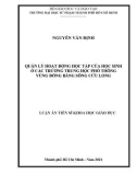 Luận án Tiến sĩ Khoa học giáo dục: Quản lý hoạt động học tập của học sinh ở các trường trung học phổ thông vùng đồng bằng sông Cửu Long