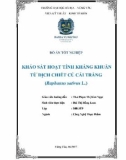 Đồ án tốt nghiệp: Khảo sát hoạt tính kháng khuẩn từ dịch chiết củ cải trắng (Raphanus sativus L.)