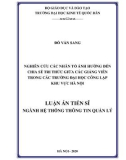 Luận án Tiến sĩ Hệ thống thông tin quản lý: Nghiên cứu các nhân tố ảnh hưởng đến chia sẻ tri thức giữa các giảng viên trong các trường đại học công lập khu vực Hà Nội