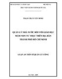 Luận án Tiến sĩ Quản lý công: Quản lý nhà nước đối với giáo dục mầm non tư thục trên địa bàn Thành phố Hồ Chí Minh