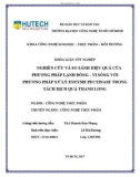 Khoá luận tốt nghiệp: Nghiên cứu và so sánh hiệu quả của phương pháp lạnh đông - vi sóng với phương pháp xử lý enzyme pectinase trong tách dịch quả thanh long