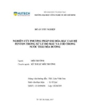 Đồ án tốt nghiệp: Nghiên cứu phương pháp oxy hóa bậc cao hệ Fenton trong xử lý độ màu và COD trong nước thải mía đường