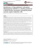 Báo cáo y học: Identification of Glyceraldehyde-3-phosphate dehydrogenase (GAPDH) as a binding protein for a 68-kDa Bacillus thuringiensis parasporal protein cytotoxic against leukaemic cells