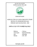 Khoá luận tốt nghiệp Đại học: Đánh giá công tác quản lí nhà nước về môi trường của thành phố Bắc Kạn, tỉnh Bắc Kạn giai đoạn 2016 - 2018