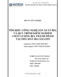 Đồ án tốt nghiệp: Tìm hiểu công nghệ sản xuất bia và quy trình kiểm nghiệm chất lượng bia thành phẩm tại nhà máy bia Sài Gòn