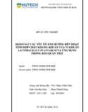 Đồ án tốt nghiệp: Khảo sát các yếu tố ảnh hưởng đến hoạt tính hợp chất kháng khuẩn của vi khuẩn Lactobacillus plantarum và ứng dụng trong bảo quản thịt