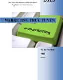 Bài giảng Marketing trực tuyến (E-marketing): Phần 1