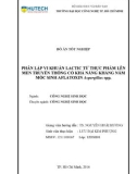 Đồ án tốt nghiệp: Phân lập vi khuẩn lactic từ thực phẩm lên men truyền thống có khả năng kháng nấm mốc sinh Aflatoxin Aspergillus spp.