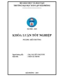 Khóa luận tốt nghiệp Môi trường: Nghiên cứu tác động môi trường của dự án xây dựng nhà máy chế biến chế biến nông sản và nông trại tại Đông Triều - tỉnh Quảng Ninh