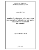 Luận án Tiến sĩ Kỹ thuật: Nghiên cứu công nghệ viễn thám và GIS trong dự báo sự biến động bề mặt không thấm khu vực Thành phố Hồ Chí Minh