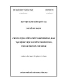 Luận văn Thạc sĩ Quản lý công: Chất lượng viên chức khối phòng, ban tại Bệnh viện Nguyễn Tri Phương, Thành phố Hồ Chí Minh