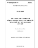 Tóm tắt Luận văn Thạc sĩ Lưu trữ học: Hoạt động hợp tác quốc tế của Cục Văn thư và Lưu trữ nhà nước trong phát huy giá trị tài liệu lưu trữ