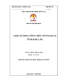 Tóm tắt Luận văn Thạc sĩ Quản lý công: Chất lượng công chức Sở Ngoại vụ tỉnh Đắk Lắk