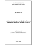 Luận án Tiến sĩ Lý luận và phương pháp dạy học: Hiệu ứng của giáo dục STEM đến kết quả học tập của học sinh trung học tại thành phố Hà Nội