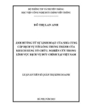 Luận án Tiến sĩ Quản trị kinh doanh: Ảnh hưởng từ sự linh hoạt của nhà cung cấp dịch vụ tới lòng trung thành của khách hàng tổ chức: Nghiên cứu trong lĩnh vực dịch vụ bưu chính tại Việt Nam