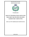 Khóa luận tốt nghiệp: Khảo sát đặc điểm vi sinh và sử dụng kháng sinh điều trị viêm phổi tại Bệnh viện 74