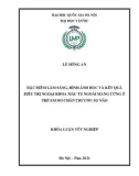 Khóa luận tốt nghiệp: Đặc điểm lâm sàng, hình ảnh học và kết quả điều trị ngoại khoa máu tụ ngoài màng cứng ở trẻ em do chấn thương sọ não