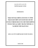 Khóa luận tốt nghiệp: Nhận xét đặc điểm lâm sàng và tình trạng đột biến GEN EGFR mẫu huyết tương ở bệnh nhân ung thư phổi không tế bào nhỏ sau điều trị TKI thế hệ I, II tại bệnh viện Bạch Mai