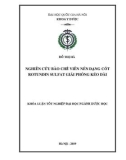 Khóa luận tốt nghiệp ngành Dược học: Nghiên cứu bào chế viên nén dạng cốt rotundin sulfat giải phóng kéo dài