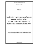 Khóa luận tốt nghiệp ngành Dược học: Khảo sát hình sử dụng thuốc chống đông đường uống thế hệ mới tại Bệnh viện đa khoa Xanh Pôn