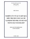 Khóa luận tốt nghiệp ngành Dược học: Nghiên cứu tỷ lệ và kết quả điều trị chảy máu sau đẻ tại Bệnh viện Phụ sản Hà Nội trong hai năm 2016-2017