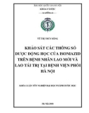 Khóa luận tốt nghiệp ngành Dược học: Khảo sát các thông số dược động học của isoniazid trên bệnh nhân lao mới và lao tái trị tại bệnh viện Phổi Hà Nội