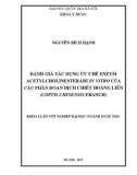 Khóa luận tốt nghiệp Đại học ngành Dược học: Đánh giá tác dụng ức chế enzym Acetylcholinesterase in vitro của các phân đoạn dịch chiết Hoàng liên (Coptis chinensis Franch)