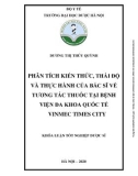 Khóa luận tốt nghiệp Dược sĩ: Phân tích kiến thức, thái độ và thực hành của bác sĩ về tương tác thuốc tại bệnh viện đa khoa quốc tế Vinmec Times city